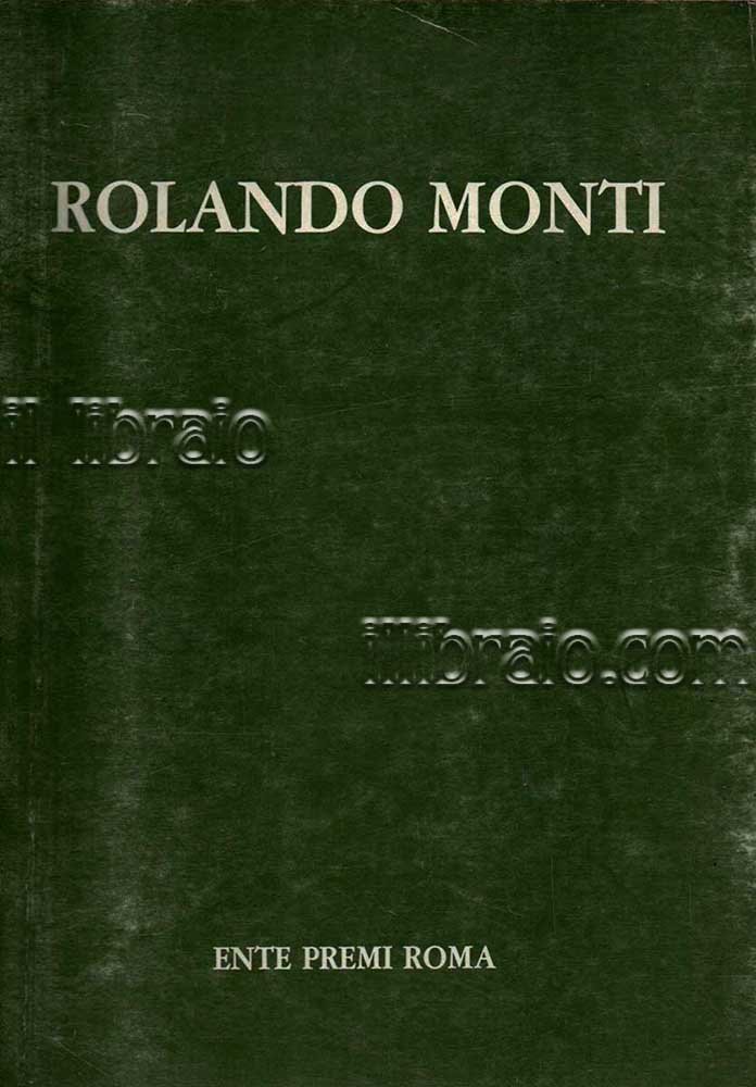 Rolando Monti antologia critica