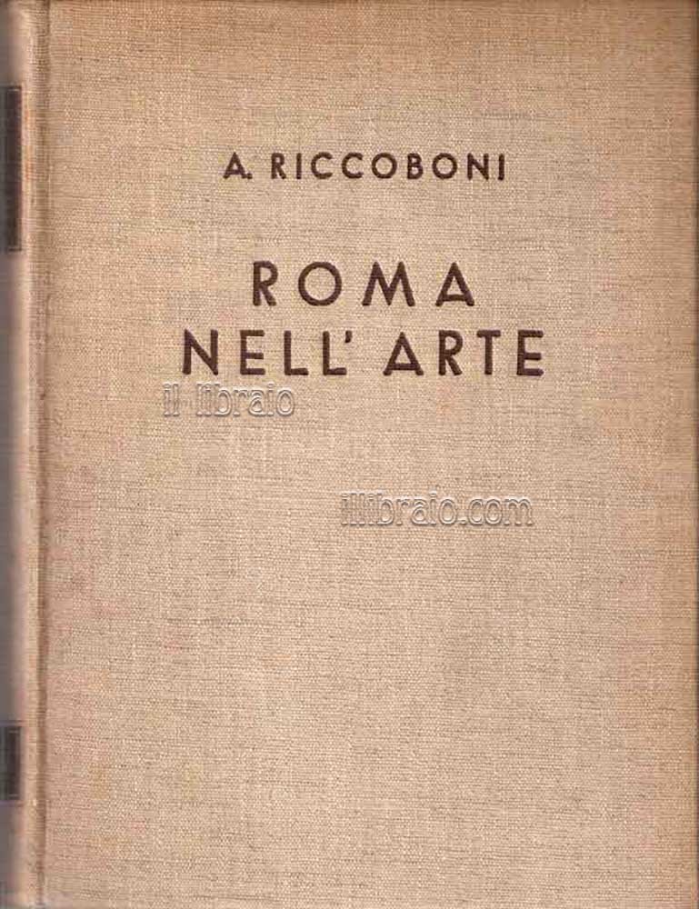 Roma nell'arte. La scultura nell'evo moderno dal Quattrocento ad oggi