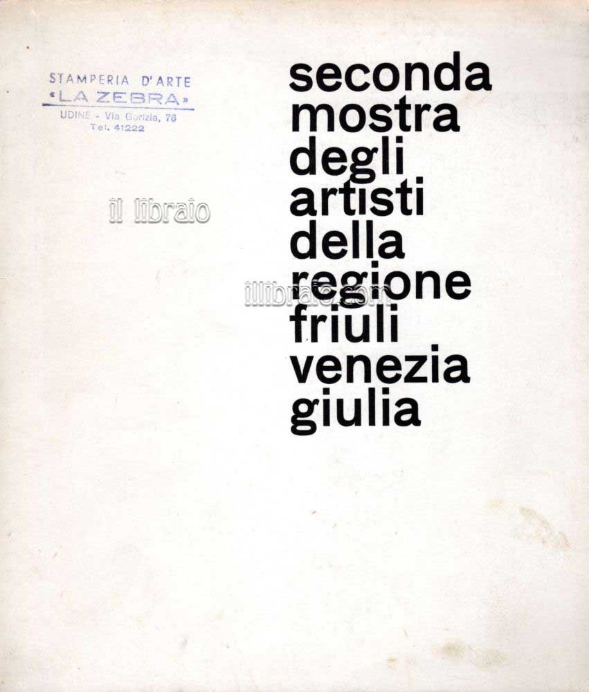 Seconda mostra degli artisti della regione Friuli Venezia Giulia