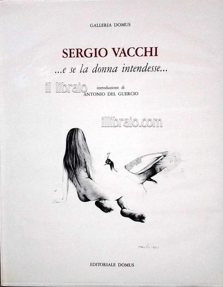 Sergio Vacchi…e se la donna intendesse…