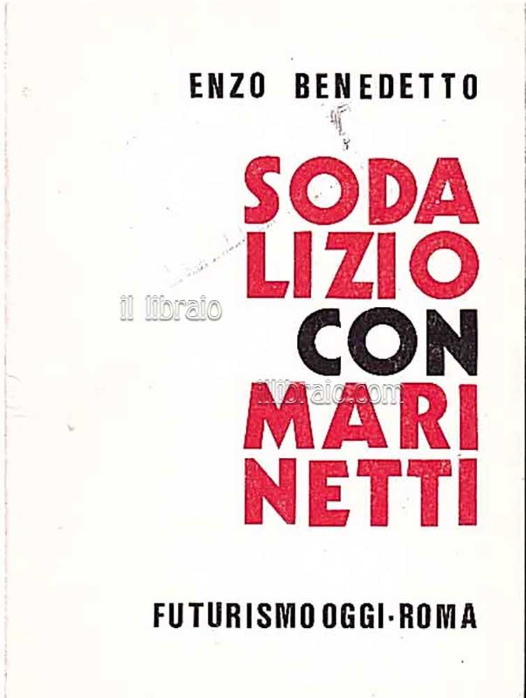 Sodalizio con Marinetti