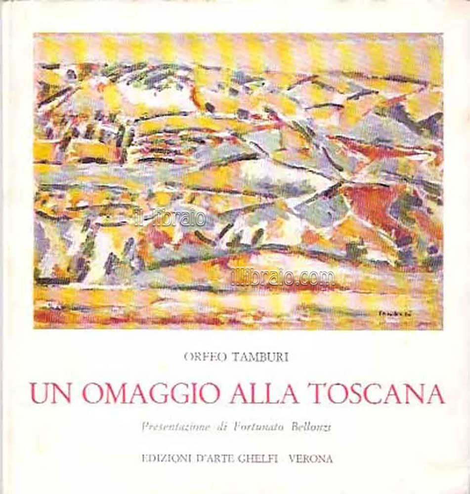 Un omaggio alla Toscana