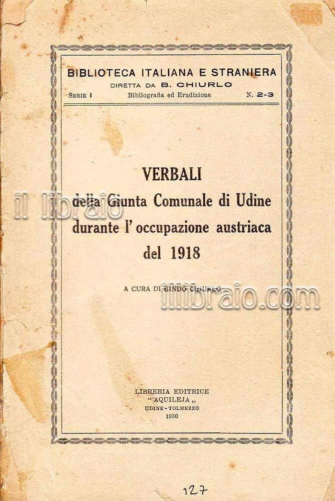 Verbali della Giunta comunale di Udine durante l'occupazione austriaca del …