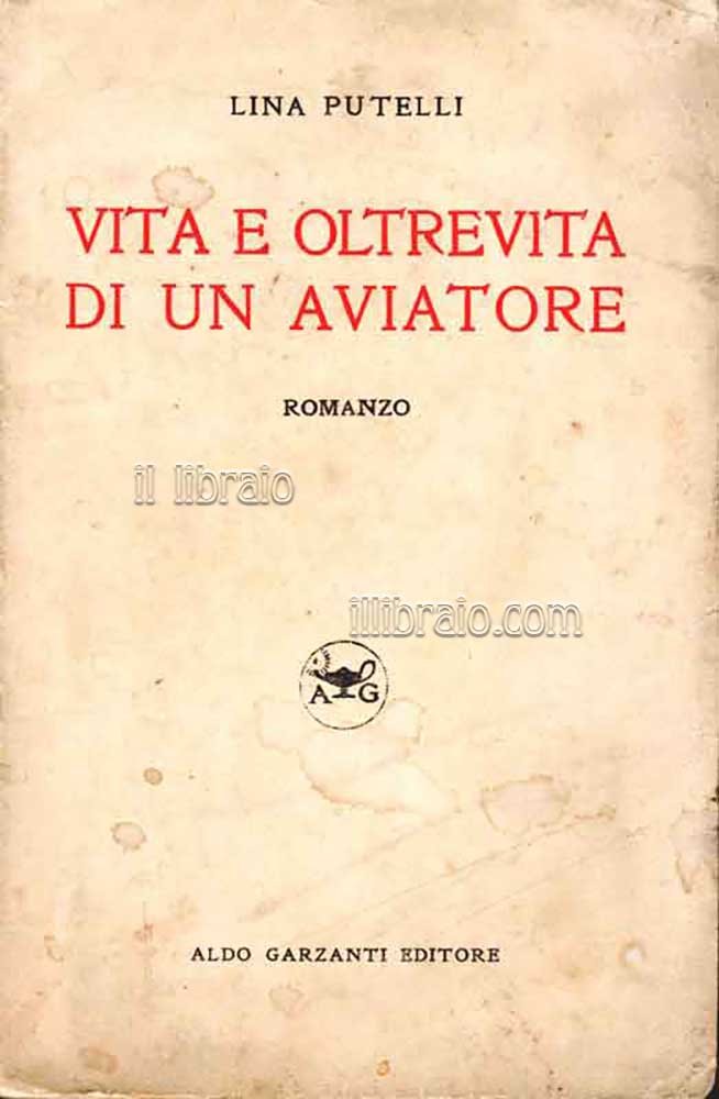 Vita e oltrevita di un aviatore