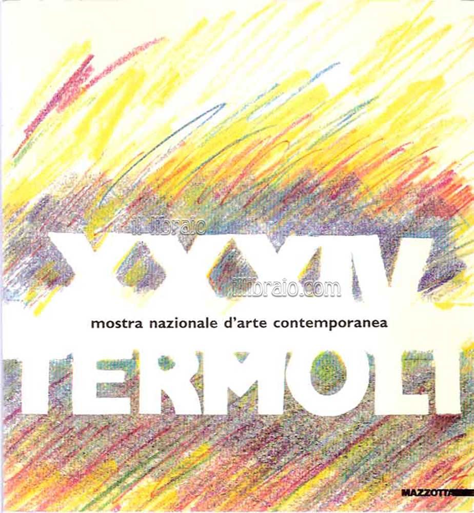 XXXIV mostra nazionale d'arte contemporanea Termoli