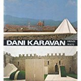 DANI KARAVAN. Due ambienti per la pace / Two environments …