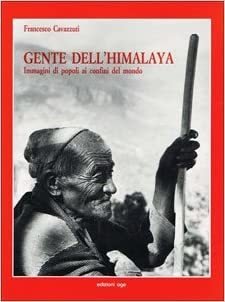 GENTE DELL'HIMALAYA. Immagini di popoli ai confini del mondo