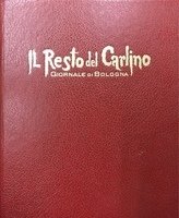 IL RESTO DEL CARLINO. Giornale di Bologna