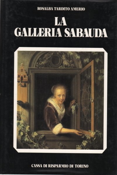 LA GALLERIA SABAUDA