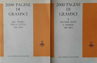 2000 PAGINE DI GRAMSCI. I. Nel tempo della lotta (1914-1926). …
