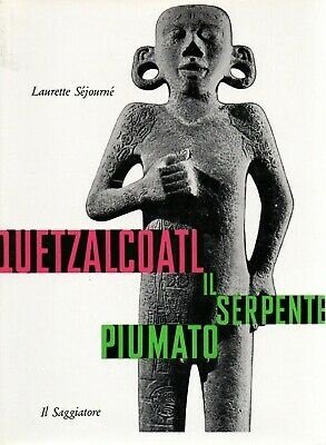 QUETZALCOATL. Il serpente piumato