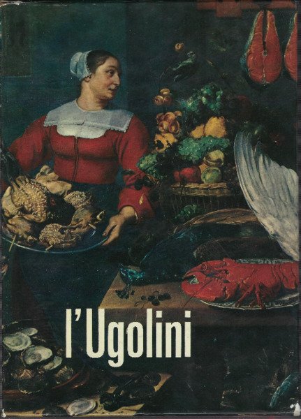 L'UGOLINI. IL PESCE IN CUCINA. LA CACCIA IN CUCINA. 506 …