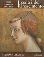 I CENTRI DEL RINASCIMENTO. ARTE ITALIANA 1460-1500
