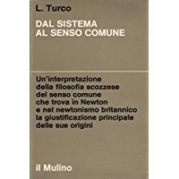 DAL SISTEMA AL SENSO COMUNE. Studi sul newtonismo e gli …