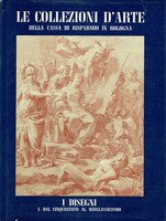 LE COLLEZIONI D'ARTE DELLA CASSA DI RISPARMIO IN BOLOGNA. I …