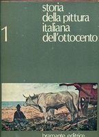 STORIA DELLA PITTURA ITALIANA DELL'OTTOCENTO (3 Volumi)