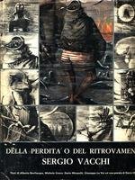 DELLA PERDITA O DEL RITROVAMENTO. SERGIO VACCHI