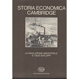 STORIA ECONOMICA CAMBRIDGE. VOLUME 6. LA RIVOLUZIONE INDUSTRIALE E I …