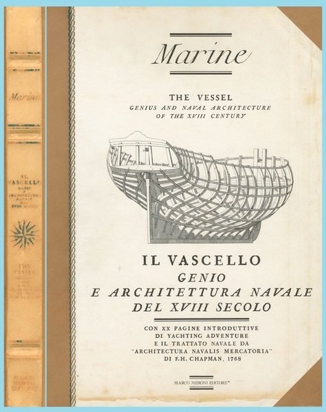 IL VASCELLO. Genio e architettura navale del XVIII secolo / …