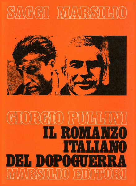 IL ROMANZO ITALIANO DEL DOPOGUERRA (1940-1960). Con bibliografia 1940-1970