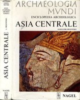 ARCHAEOLOGIA MUNDI. ASIA CENTRALE