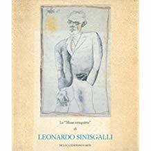 LE MUSE IRREQUIETE DI LEONARDO SINISGALLI