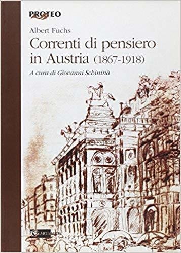 CORRENTI DI PENSIERO IN AUSTRIA (1867-1918)