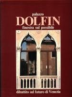 PALAZZO DOLFIN. FINESTRA SUL POSSIBILE. Dibattito sul futuro di Venezia