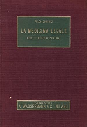 LA MEDICINA LEGALE PER IL MEDICO PRATICO