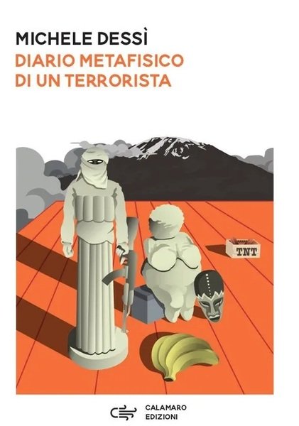 DIARIO METAFISICO DI UN TERRORISTA