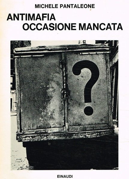 ANTIMAFIA OCCASIONE MANCATA