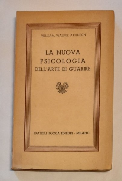 LA NUOVA PSICOLOGIA DELL'ARTE DI GUARIRE