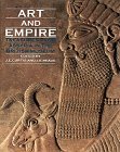 ART AND EMPIRE. Treasures from Assyria in the British Museum
