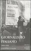 GIORNALISMO ITALIANO. Volume primo 1860-1901