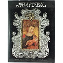 ARTE E SANTUARI IN EMILIA ROMAGNA