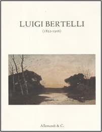 LUIGI BERTELLI (1832-1916)