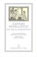 CANTARI NOVELLISTICI DAL TRE AL CINQUECENTO (2 Volumi)