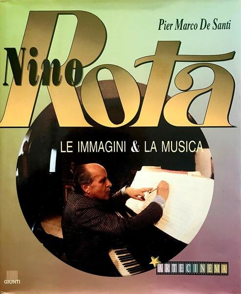 NINO ROTA. Le immagini & la musica