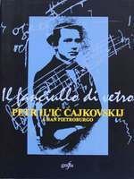 IL FANCIULLO DI VETRO. PETR IL'IC CAJKOVSKIJ A SAN PIETROBURGO