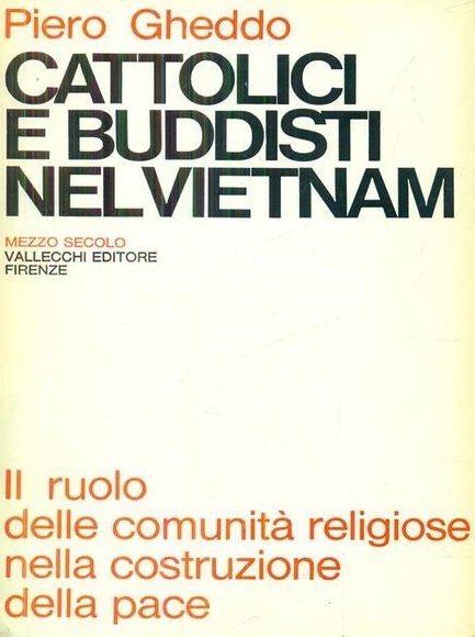 CATTOLICI E BUDDISTI NEL VIETNAM. Il ruolo delle comunità religiose …