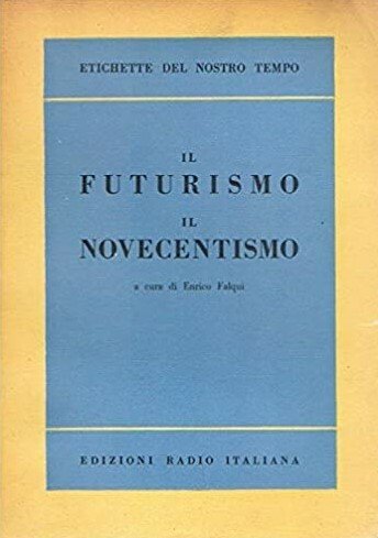 IL FUTURISMO E IL NOVECENTISMO