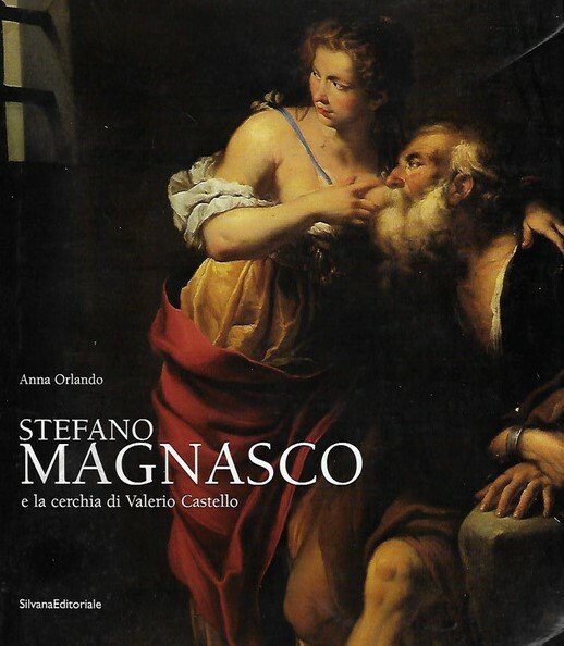 STEFANO MAGNASCO E LA CERCHIA DI VALERIO CASTELLO