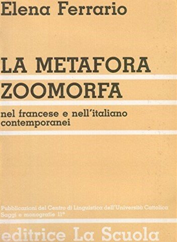 LA METAFORA ZOOMORFA NEL FRANCESE E NELL'ITALIANO CONTEMPORANEI