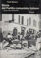 STORIA DEL PARTITO COMUNISTA ITALIANO. Gli anni della clandestinità