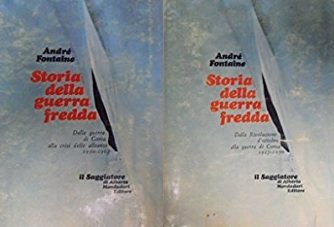 STORIA DELLA GUERRA FREDDA. I. Dalla Rivoluzione d'ottobre alla guerra …