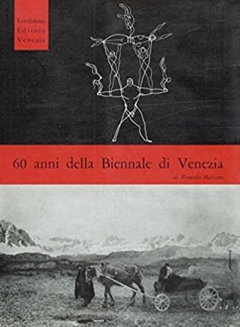 60 ANNI DELLA BIENNALE DI VENEZIA