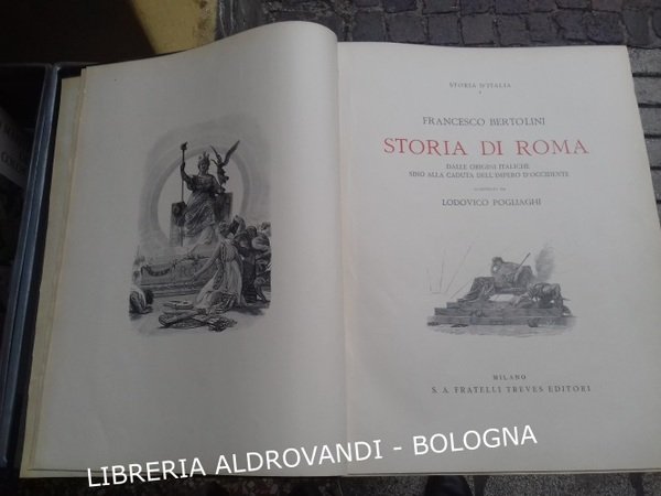 STORIA DI ROMA. Dalle origini italiche sino alla caduta dell'Impero …