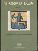 STORIA D'ITALIA. ANNALI I. DAL FEUDALESIMO AL CAPITALISMO