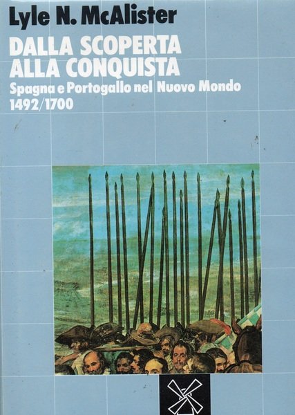 DALLA SCOPERTA ALLA CONQUISTA. Spagna e Portogallo nel Nuovo Mondo …