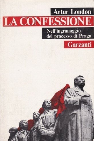 LA CONFESSIONE. Nel'ingranaggio del processo di Praga